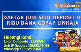 Slot Deposit 5 Ribu Via Gopay 10 Juta Berapa